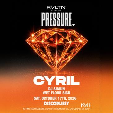 RVLTN Presents: PRESSURE w/ CYRIL + More! (21+)-img