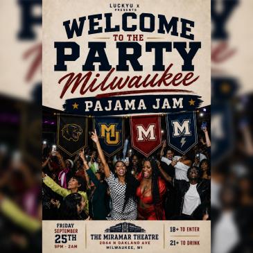 Welcome To The Party Milwaukee: Pajama Jam