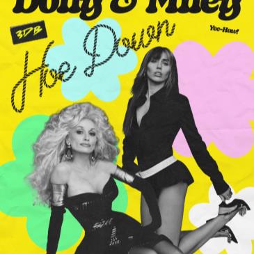 🦋 Dolly & Miley 🦋 Hoe Down