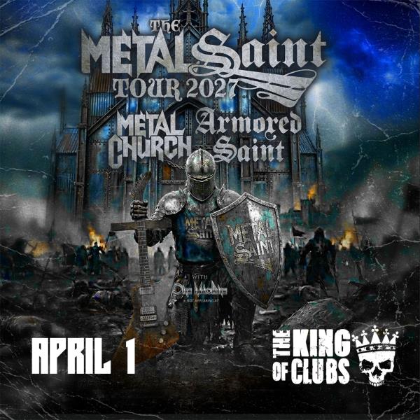 Metal Church / Armored Saint: 