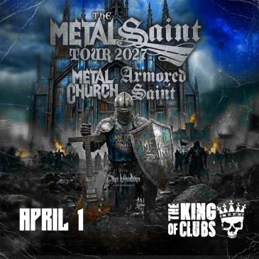 Metal Church / Armored Saint