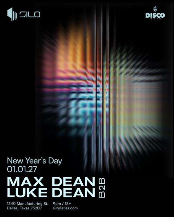 Max Dean b2b Luke Dean - DALLAS: 