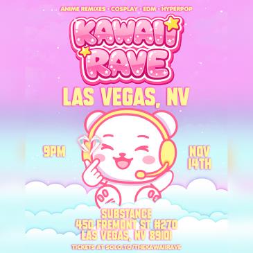 Substance Presents: Kawaii Rave (21+)