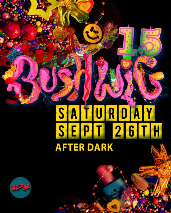 Bushwig After Dark: 