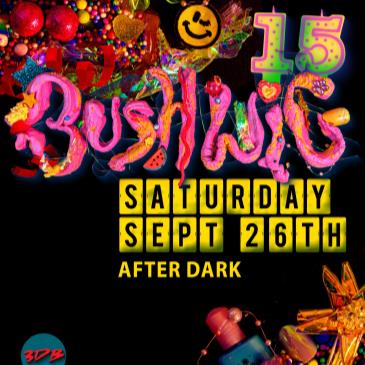 Bushwig After Dark
