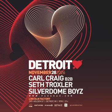 Detroit Love with Carl Craig b2b Seth Troxler