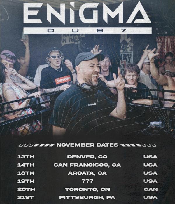 ENIGMA DUBZ Arcata, CA.  2026: 