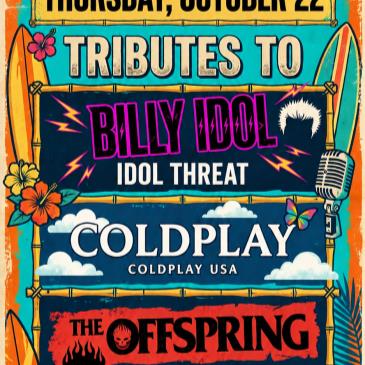 Offspring,  Billy Idol and Coldplay Tributes