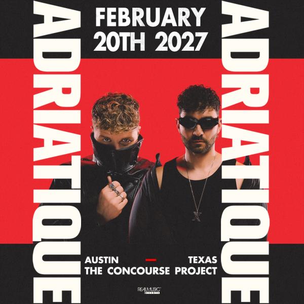 Adriatique at The Concourse Project: 