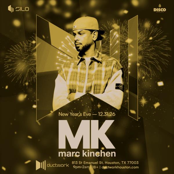 MK (Marc Kinchen) - HOUSTON