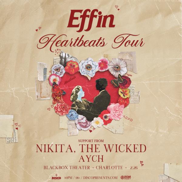 EFFIN - Heartbeats Tour - CHARLOTTE: 