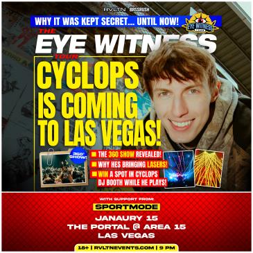 RVLTN & BASSRUSH Presents: CYCLOPS - The ‘EYE WITNESS’ Tour