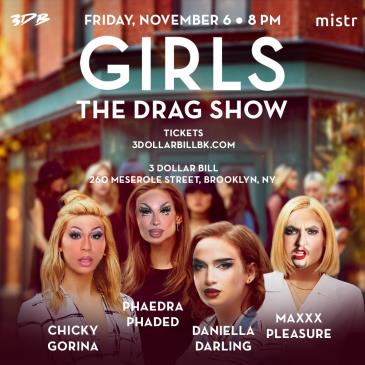 GIRLS The Drag Show