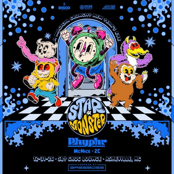 Star Monster w/ PHYPHR - ASHEVILLE: 